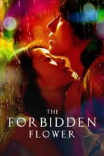 Nonton Film The Forbidden Flower (2023) Terbaru