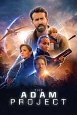 Nonton Film The Adam Project (2022) Terbaru