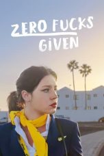 Nonton Film Zero Fucks Given (2022) Terbaru
