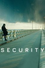 Nonton Film Security (2021) Terbaru