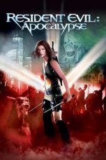Nonton Film Resident Evil: Apocalypse (2004) Terbaru