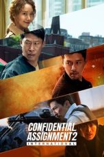 Nonton Film Confidential Assignment 2: International (2022) Terbaru