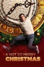 Nonton Film A Not So Merry Christmas (2022) Terbaru