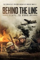 Nonton Film Behind the Line: Escape to Dunkirk (2020) Terbaru