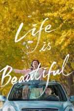 Nonton Film Life Is Beautiful (2022) Terbaru