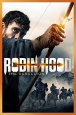 Nonton Film Robin Hood: The Rebellion (2018) Terbaru