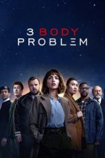 Nonton Film 3 Body Problem (2024) Terbaru