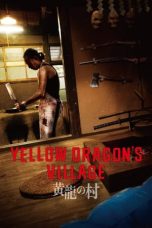 Nonton Film Yellow Dragon’s Village (2021) Terbaru