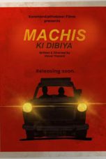 Nonton Film Machis ki Dibiya (2020) Terbaru