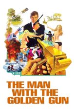 Nonton Film The Man with the Golden Gun (1974) Terbaru