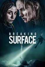 Nonton Film Breaking Surface (2020) Terbaru