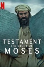 Nonton Film Testament: The Story of Moses (2024) Terbaru