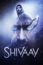 Nonton Film Shivaay (2016) Terbaru