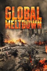 Nonton Film Global Meltdown (2017) Terbaru