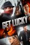 Nonton Film Get Lucky (2013) Terbaru