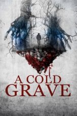 Nonton Film A Cold Grave (2024) Terbaru