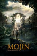 Nonton Film Mojin: The Worm Valley (2018) Terbaru