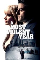 Nonton Film A Most Violent Year (2014) Terbaru