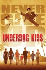Nonton Film Underdog Kids (2015) Terbaru