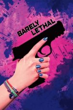 Nonton Film Barely Lethal (2015) Terbaru