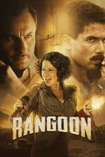 Nonton Film Rangoon (2017) Terbaru