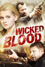 Nonton Film Wicked Blood (2014) Terbaru