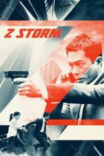 Nonton Film Z Storm (2014) Terbaru