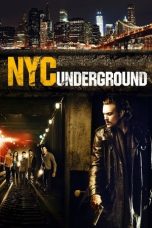 Nonton Film N.Y.C. Underground (2013) Terbaru