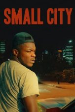 Nonton Film Small City (2021) Terbaru