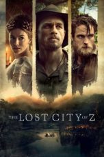 Nonton Film The Lost City of Z (2017) Terbaru