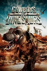 Nonton Film Cowboys vs. Dinosaurs (2015) Terbaru