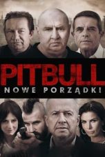 Nonton Film Pitbull: New Orders (2016) Terbaru