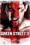 Nonton Film Green Street 3: Never Back Down (2013) Terbaru