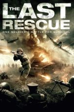 Nonton Film The Last Rescue (2015) Terbaru