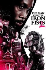 Nonton Film The Man with the Iron Fists 2 (2015) Terbaru