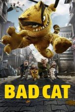 Nonton Film Bad Cat (2016) Terbaru