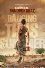 Nonton Film Babumoshai Bandookbaaz (2017) Terbaru