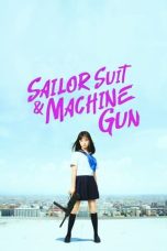 Nonton Film Sailor Suit and Machine Gun: Graduation (2016) Terbaru