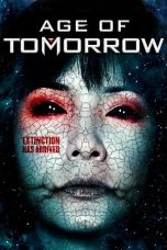 Nonton Film Age of Tomorrow (2014) Terbaru