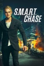 Nonton Film S.M.A.R.T. Chase (2017) Terbaru