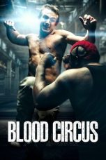 Nonton Film Blood Circus (2017) Terbaru