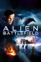 Nonton Film Alien Battlefield (2013) Terbaru