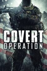 Nonton Film Covert Operation (2014) Terbaru