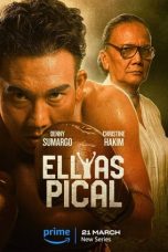 Nonton Film Ellyas Pical (2024) Terbaru