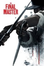 Nonton Film The Final Master (2015) Terbaru